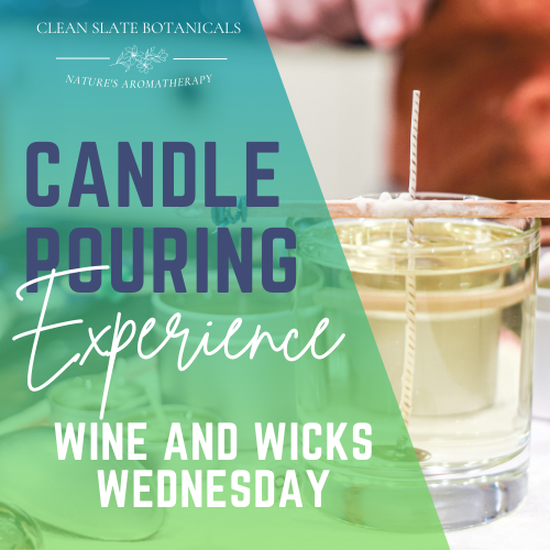 Wine & Wicks Wednesday - Candle Pouring Experience